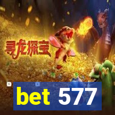 bet 577